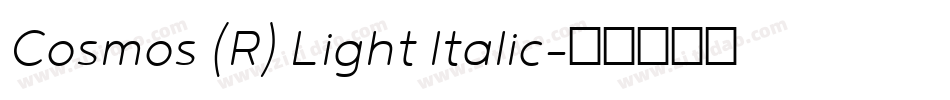 Cosmos (R) Light Italic字体转换